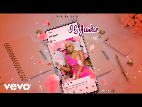 Roxxie - IG Junkie (Official Audio)