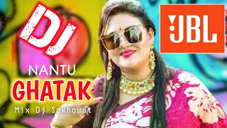 Nantu Ghatak Er Kotha Suina Dj Song _ Bangla New D