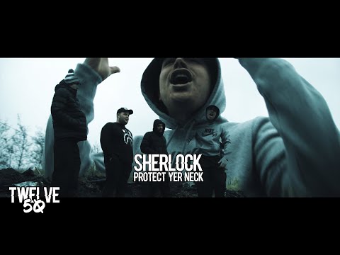 SHERLOCK - PROTECT YER NECK (ZESH DISS) [OFFICIAL MUSIC VIDEO] | TWELVE 50 TV