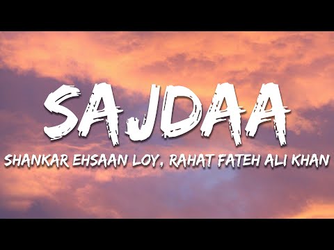 Sajdaa - Shankar Mahadevan, Rahat Fateh Ali Khan (Lyrics) | 7clouds Hindi