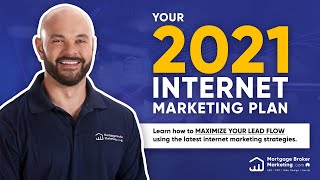 Mortgage Brokers 2021 Internet Marketing Plan Workshop | Mortgage Broker Marketing