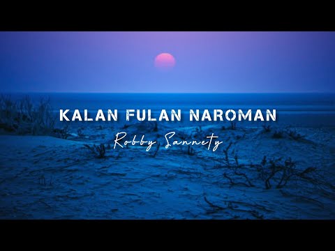 Lagu Timor Leste || Robby Sannety - Kalan Fulan Naroman || ( Lirik )