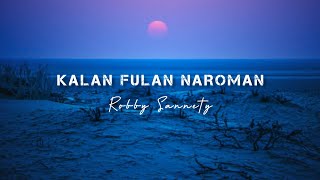Download lagu Lagu Timor Leste || Robby Sannety - Kalan Fulan Naroman || ( Lirik ) mp3