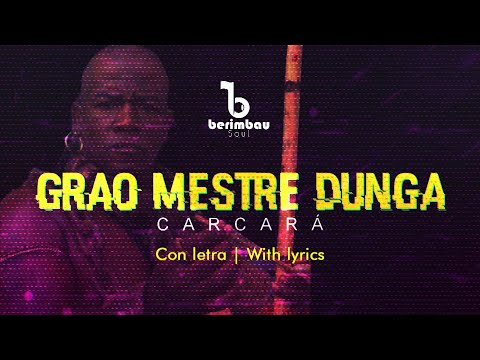 ▶️Música de capoeira CON LETRA |  Grao Mestre Dunga | Carcará ((WITH LYRICS))🎵🎵