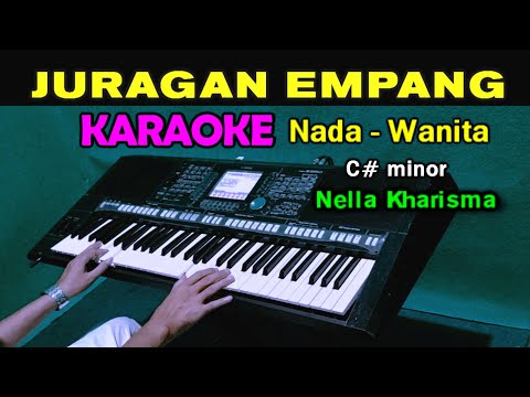 JURAGAN EMPANG - Nella Kharisma | KARAOKE Nada Wanita