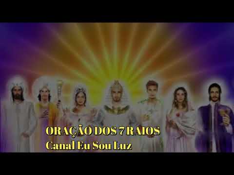 ORAÇÃO DOS 7 RAIOS   MUITO FORTE  FAÇA TODOS OS DIAS