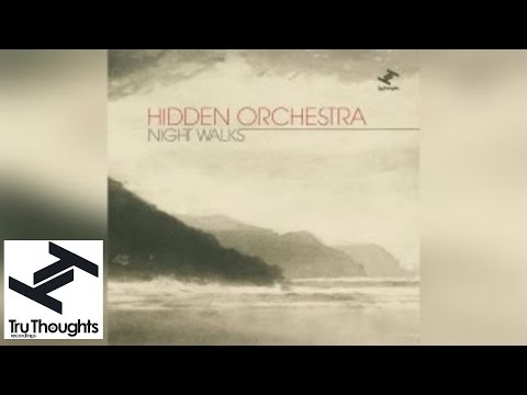 Hidden Orchestra - - Night Walks (Full Album Stream)