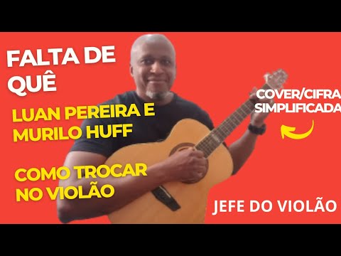 Falta De Quê? (part. Luan Pereira) - Murilo Huff