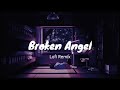 Broken Angel Remix Slowed LoFi Reverb Arash FROST