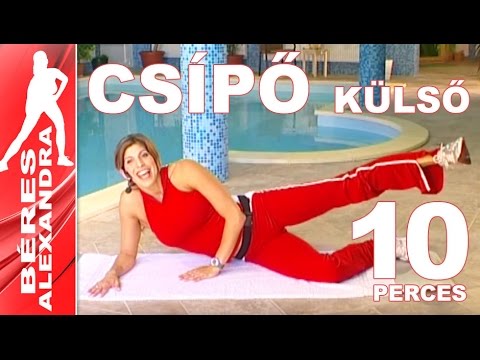 Béres Alexandra torna ||  Csípő külső része  || 10 perc