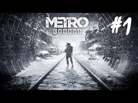 Metro Exodus - Part 1