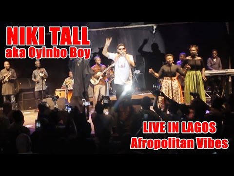 Afropolitan Vibes Niki Tall (Oyinbo Boy) Live Performance