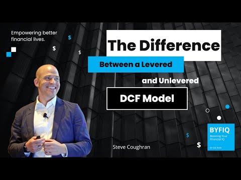 The Difference Between a Levered and Unlevered DCF Model