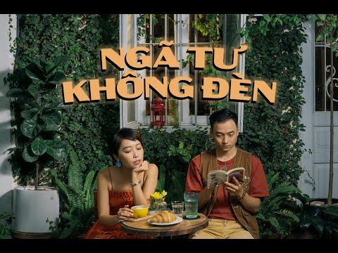 TRANG x KHOA VŨ - 'Ngã Tư Không Đèn' (OFFICIAL MUSIC VIDEO)