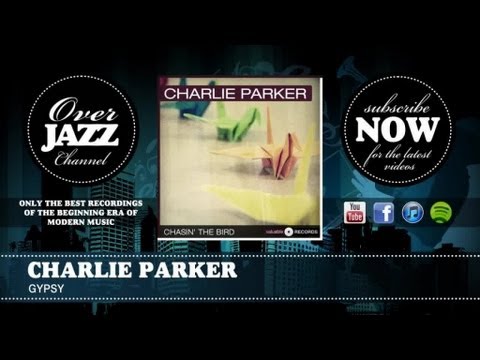 Charlie Parker - Gypsy (1946)