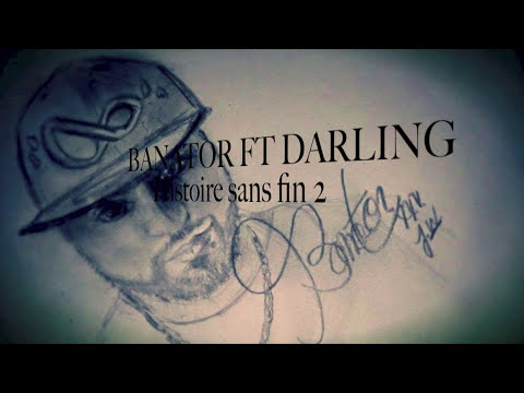 BANATOR FT DARLING - HISTOIRE SANS FIN II - ( AUDIO ).