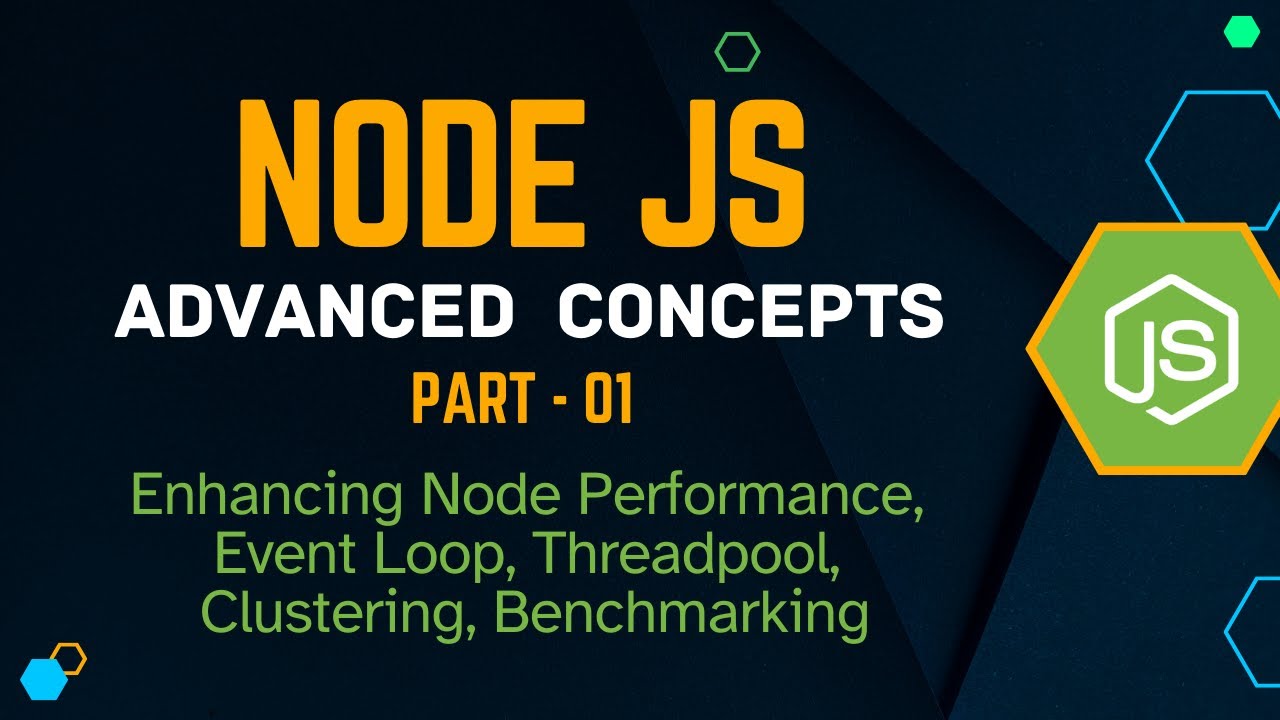 Node JS Advanced Concepts - Part 01 #nodejs #nodejsadvanced