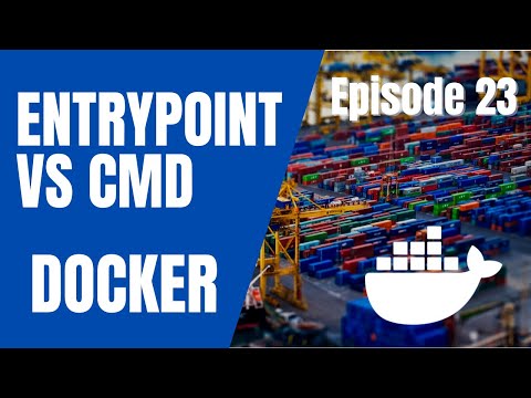 DOCKER 23 DOCKERFILE ENTRYPOINT VS CMD