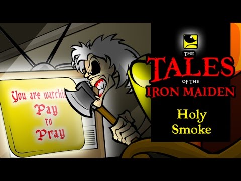 The Tales Of The Iron Maiden - HOLY SMOKE