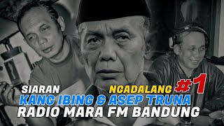 Download lagu Kang Ibing & Asep Truna Siaran - Ngadalang | Radio Mara FM Bandung mp3