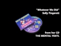 "Whatever We Did" by Sally Fingerett