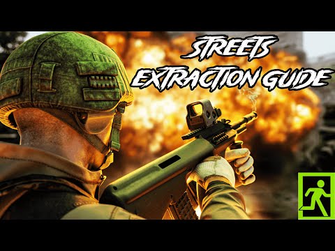 STREETS OF TARKOV EXTRACTION GUIDE | Escape From Tarkov!