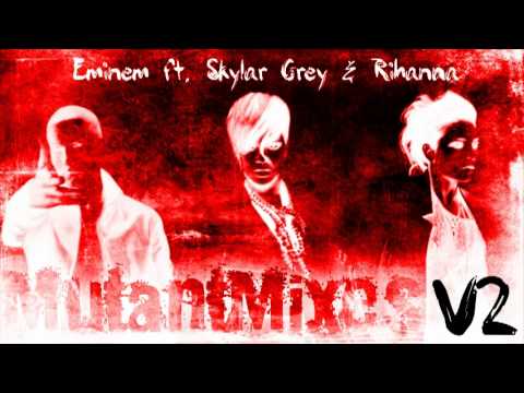 I Love My Doctor's Lies V2 (mash-up) - Eminem ft. Rihanna & Skylar Grey