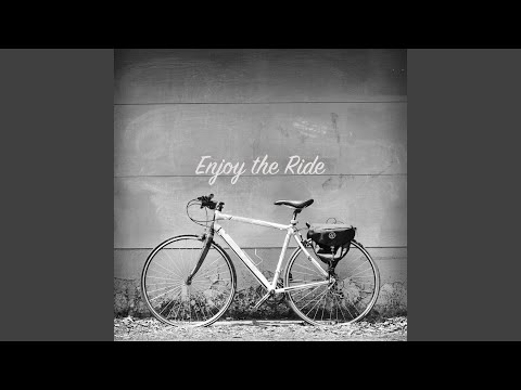 Enjoy the Ride