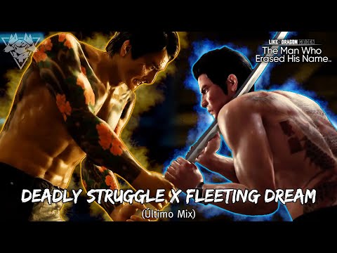 [Like A Dragon: Gaiden] Deadly Struggle X Fleeting Dream (Último Mix)