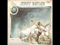 Jerry Butler  -  True Love Don't Come Easy