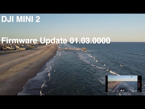 DJI MIni 2 Firmware Update 01.03.0000