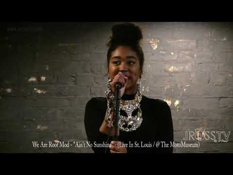 James Ross @ (The Band) We Are Root Mod - "Ain't No Sunshine" -  www.Jross-tv.com (St. Louis)