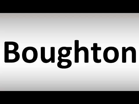 How to Pronounce Boughton