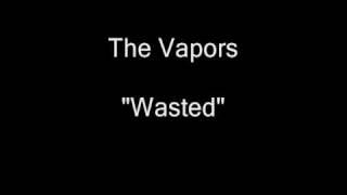 The Vapors - Wasted (B-Side of News at Ten) [HQ Audio]