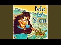 Me & You