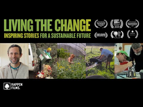 , title : 'Living the Change: Inspiring Stories for a Sustainable Future (2018) – Free Full Documentary