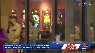 Man accused of bomb threat at AMC Theatre near Boston Common