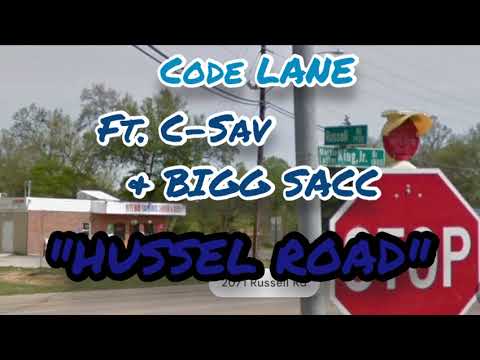 Code LANE | C-Sav | Bigg Sacc | "HUSSEL ROAD" (740p audio)