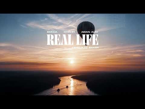 EMOCA, KHALIFI, Aidan Auci - REAL LIFE ft Aziz Baker [Intact Records Release]