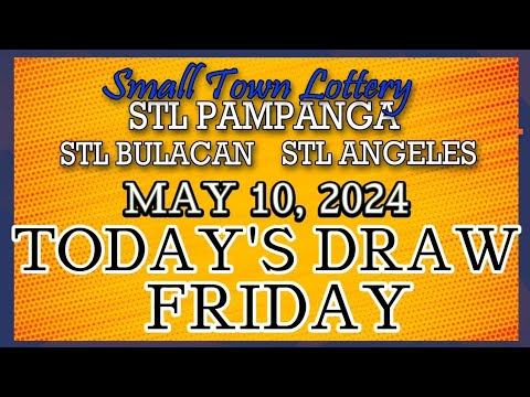 STL BULACAN, STL PAMPANGA, STL ANGELES RESULT TODAY DRAW  MAY 10, 2024
