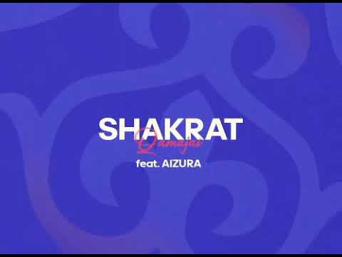 SHAKRAT-Qamajai(feat. Aizura)