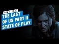The Last of Us Part 2 New Gameplay & Story Deep Dive - IGN Live