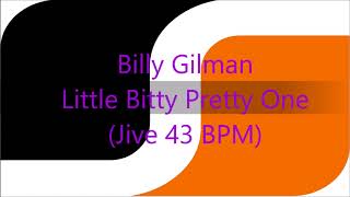 SDS Billy Gilman Little Bitty Pretty One (Jive 43 BPM)