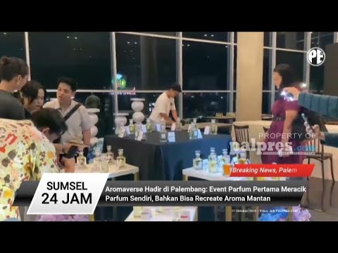 Aromaverse Hadir Di Palembang Event Parfum Pertama Meracik 