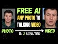 Turn Any Photo Into AI Talking Avatar FREE In Two Minutes Create Photo To Video Ai