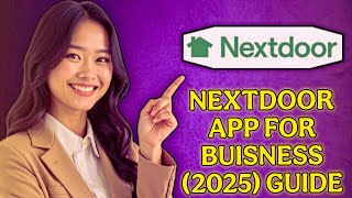 How to Use Nextdoor App for Business in 2026