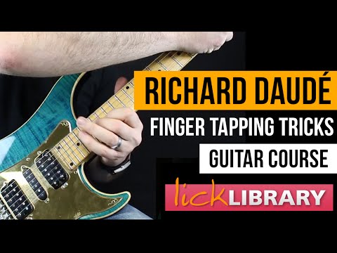 Richard Daudé Finger Tapping Tricks Guitar Course | Licklibrary Guitar Lessons