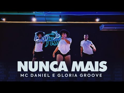 NUNCA MAIS - MC DANIEL E GLÓRIA GROOVE | HIT MANIA TV (Coreografia) #MCDANIEL #gloriagroove