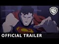 The Death Of Superman Official Trailer Warner Bros UK