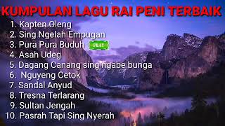 Download lagu KUMPULAN LAGU TERBAIK RAI PENI Goyang Koplo raypen... mp3